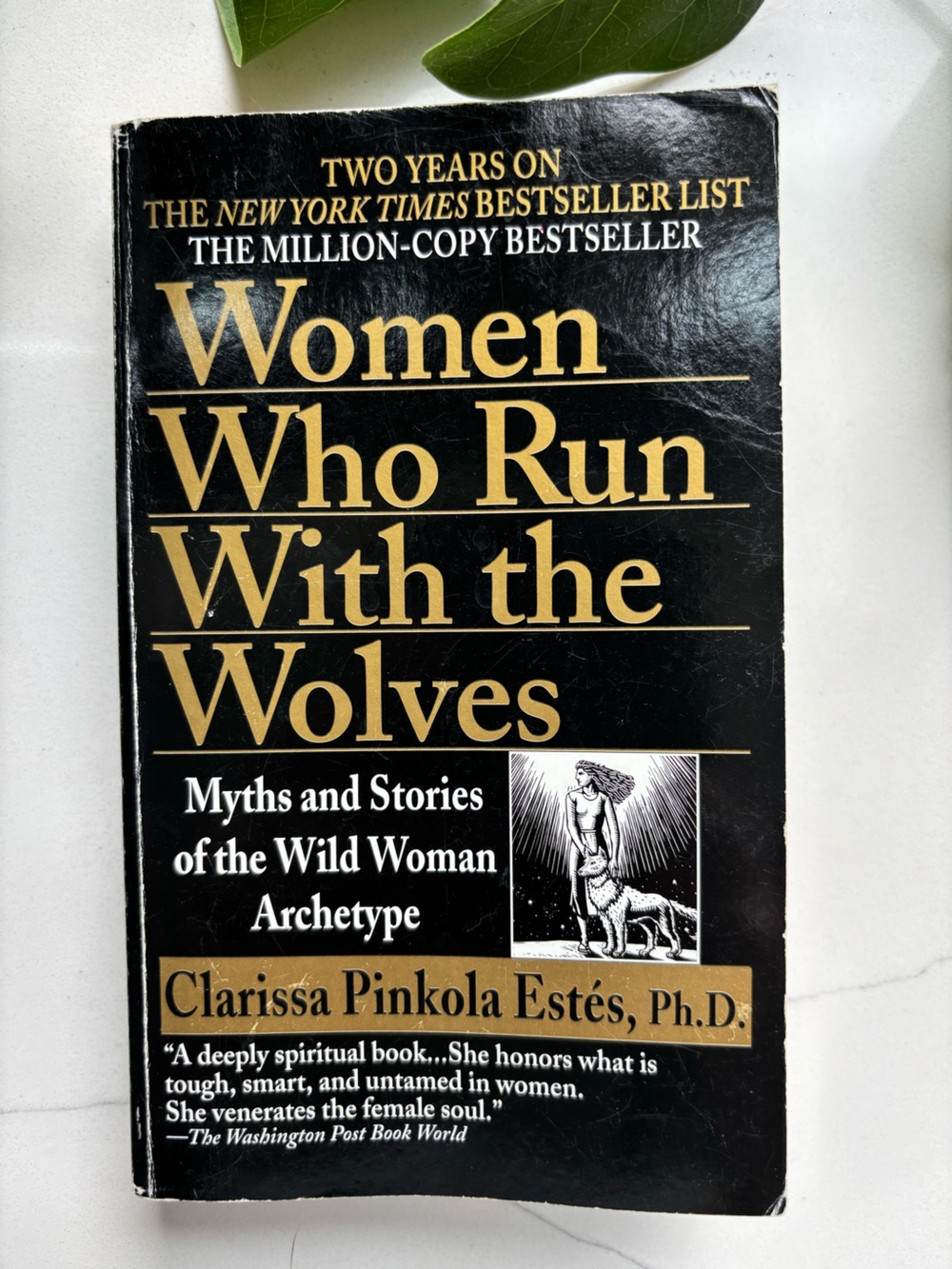 Women Who Run With the Wolves by Clarissa Pinka Estés, Ph.D. | Paperback